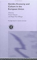 Gender, Economy and Culture in the European Union (Routledge Research in Gender and Society)