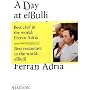 A Day at ElBulli: An insight into the ideas, methods and creativity of Ferran Adri�