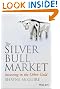 The Silver Bull Market