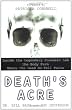 Deaths Acre: Inside the Legendary Forensic Lab the Body Farm Where the Dead Do Tell Tales