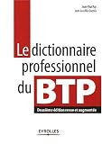 Le dictionnaire professionnel du BTP