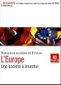 L'Europe : Une société à inventer ; Centenaire des Semaines sociales de France, Actes de la LXXIXe session, Lille, Grand Palais, 23-26 septembre 2004