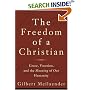 Freedom of a Christian, The: Grace, Vocation, and the Meaning of Our Humanity
