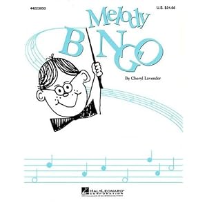 Melody Bingo (Music First Express) by Cheryl Lavender