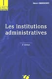Revue Dalloz-Sirey  / Les institutions administratives : Edition 2006
