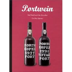 Portwein. Das Handbuch f�r Genie�er