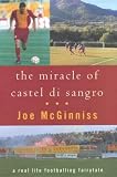 The Miracle of Castel di Sangro: A Tale of Passion and Folly in the Heart of Italy