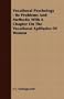 Vocational Psychology: Its Problems And Methods; With A Chapter On The Vocational Aptitudes Of Women