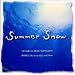 SUMMER SNOW