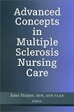 Advanced Concepts in Multiple Sclerosis Nursing Care