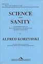 Science and Sanity: An Introduction to Non-Aristotelian Systems and General Semantics