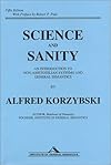 Science and Sanity :  an Introduction to Non-Aristotelian Systems and General Semantics