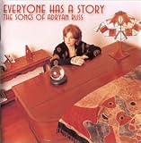 Everyone Has a Story: The Songs of Adryan Russ