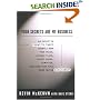Your Secrets Are My Business: Security Expert Reveals How your Trash, License Plate, Credit Cards, Computer, Even Your Mail Make You a Ta