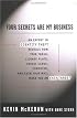 Your Secrets Are My Business: Security Expert Reveals How your Trash, License Plate, Credit Cards, Computer, Even Your Mail Make You a Target