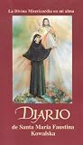 Diario de Santa Mari­a Faustina Kowalska (Spanish Edition)