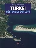  : T&uuml;rkei, K&uuml;sten aus der Luft