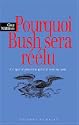 Pourquoi Bush