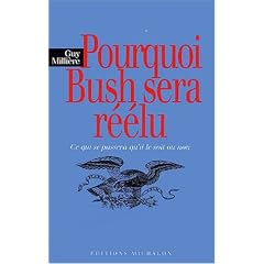 Pourquoi Bush sera r��lu