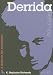 Derrida Reframed: A Guide for the Arts Student (Contemporary Thinkers Reframed)