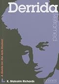 Derrida Reframed: A Guide for the Arts Student (Contemporary Thinkers Reframed)