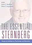 The essential Sternberg : essays on intelligence, psychology, and education