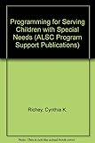 Programming for serving children with special needs