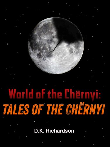 World of the Chernyi: Tales of the Chernyi