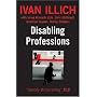 Disabling Professions (Ideas in Progress)