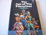 The age of the pussy foot
