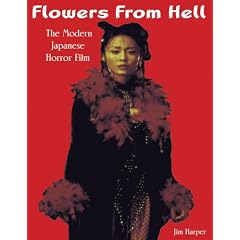 Flowers from Hell: The Modern Japanese Horror Film