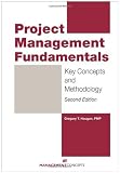 By Gregory T. Haugan: Project Management Fundamentals: Key Concepts and Methodology, Second Edition Second (2nd) Edition