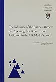 The influence of the business review on reporting key performance indicators in the UK media sector