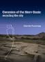 Ceramics of the Merv Oasis: Recycling the City (UNIV COL LONDON INST ARCH PUB)