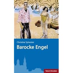 Barocke Engel: Dresden-Krimi