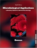 Microbiological Applications: A Laboratory Manual in General Microbiology, Short Version