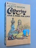 Catherine and a time for love
