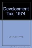 The 1974 developments tax