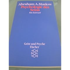 Psychologie des Seins. Ein Entwurf. (Geist und Psyche)