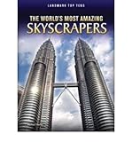 The world's most amazing skyscrapers