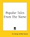 Popular Tales From The Norse