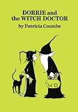 Dorrie & the Witch Doctor