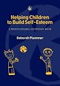 Helping Children to Build Self-Esteem: A Photocopiable Activities Book
