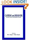Caffeine and Behavior: urrent Views and Research Trends