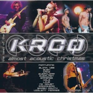 KROQ: The Best Of KROQ's Almost Acoustic Christmas by Radiohead, Bush, garbage, Hole, and No Doubt (Audio CD - 1999) - Live