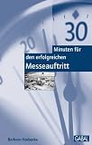 30 Minuten für den erfolgreichen Messeauftritt