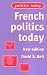 French Politics Today: New Edition