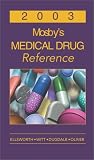 Mosby's Medical Drug Reference 2003