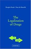 The Legalization of Drugs (For and Against)