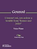 L'Amour! oui, son ardeur a trouble from "Romeo and Juliet" Sheet Music